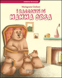 9788898377428 - I racconti di Mamma Orsa