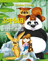 9788898377947 - Sophia e il bosco di Fuffolandia