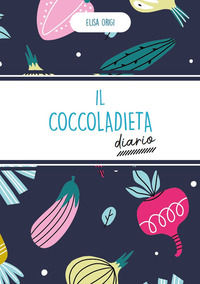 9788898380404 - Il coccoladieta. Diario