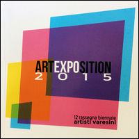 9788898392476 - Art Exposition 2015. 12ª rassegna biennale artisti varesini