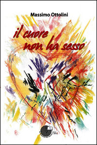 9788898414406 - Il cuore non ha sesso
