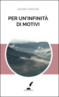 9788898419555 - Per un'infinità di motivi