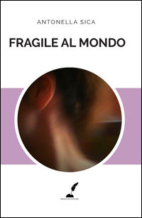 9788898419579 - Fragile al mondo