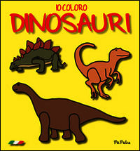 9788898421145 - Io coloro dinosauri
