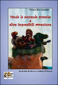 9788898435234 - Vanda la mutanda stramba e altre impossibili avventure