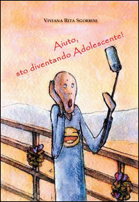 9788898435401 - Aiuto, sto diventando Adolescente!