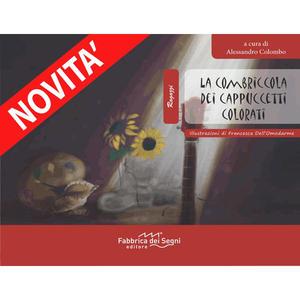 9788898438013 - La Combriccola dei cappuccetti colorati