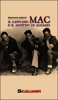 9788898440122 - Il capitano MAC e il mostro d'acciaio