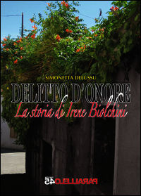 9788898440627 - Delitto d'onore. La storia di Irene Biolchini