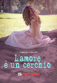 9788898440955 - L'amore è un cerchio