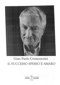 9788898449385 - Il successo spesso è amaro