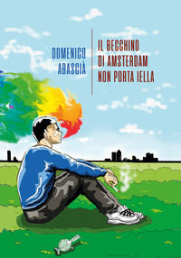 9788898452897 - Il becchino di Amsterdam non porta iella