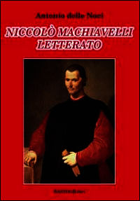 9788898457502 - Niccolò Machiavelli letterato