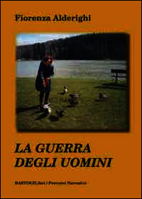 9788898457724 - La guerra degli uomini