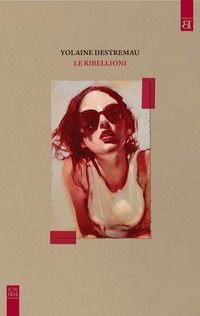 9788898462049 - Le ribellioni