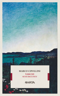 9788898462322 - Varchi. Sette racconti
