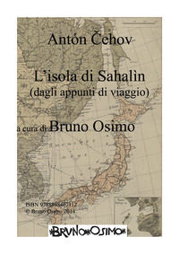 9788898467648 - L'isola di Sachalin (dalle note di viaggio). Versione filologica