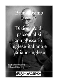 9788898467822 - Dizionario di psicoanalisi con glossario inglese-italiano e italiano-inglese