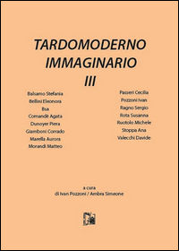 9788898496969 - Tardomoderno immaginario. Vol. 3