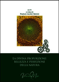 9788898500079 - La divina proporzione: bellezza e perfezione della natura