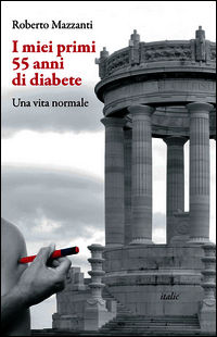 9788898505890 - I miei primi 55 anni di diabete. Una vita normale