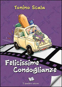 9788898516636 - Felicissime condoglianze