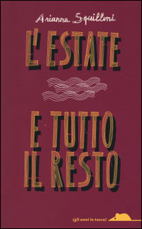 9788898523467 - L'estate e tutto il resto