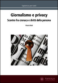 9788898533367 - Giornalismo e privacy. Scontro fra cronaca e diritti della persona