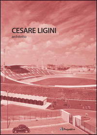 9788898563234 - Cesare Ligini architetto. Ediz. italiana e inglese