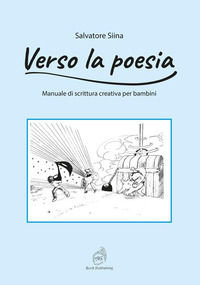 9788898590629 - Verso la poesia. Manuale di scrittura creativa per bambini