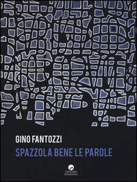 9788898598489 - Spazzola bene le parole