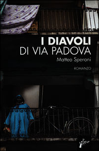 9788898600243 - I diavoli di via Padova