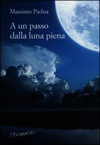 9788898605064 - A un passo dalla luna piena