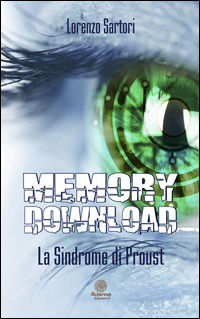 9788898621880 - Memory download. La sindrome di Proust