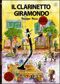 9788898624096 - Il clarinetto giramondo. Con CD Audio