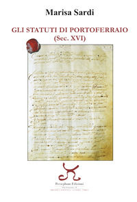 9788898625222 - Gli Statuti di Portoferraio (sec. XVI)