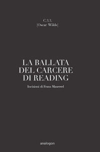 9788898630493 - C. 3.3. La ballata del carcere di Reading. Ediz. integrale