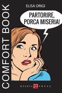 9788898636259 - Partorire, porca miseria!