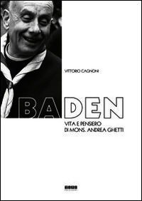 9788898639137 - Baden. Vita e pensiero di mons. Andrea Ghetti