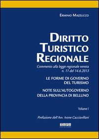 9788898639373 - Diritto turistico regionale. Commento alla legge regionale veneta n.11 del 14.6.2013