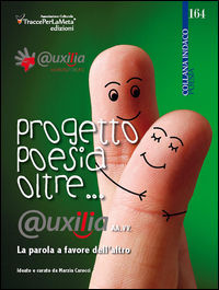 9788898643578 - Progetto poesia oltre... @uxilia. La parola a favore dell'altro