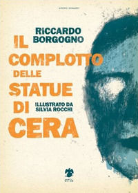 9788898644179 - Il complotto delle statue di cera