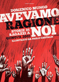 9788898644261 - Avevamo ragione noi. Storie di ragazzi a Genova 2001