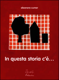 9788898645275 - In questa storia c'è...