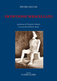 9788898649488 - Er piccione sfracellato. Nuova ediz.