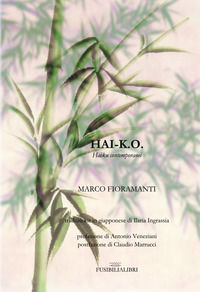 9788898649556 - Hai-K.O. Haiku contemporanei. Ediz. bilingue