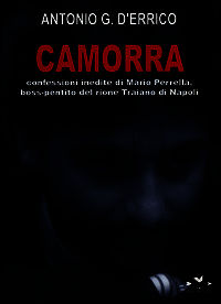 9788898651122 - Camorra. Confessioni inedite di Mario Perrella, boss-pentito del rione Traiano di Napoli