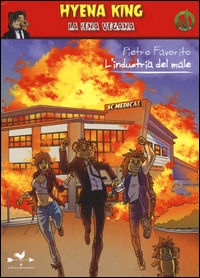 9788898651931 - L'industria del male. Hyena King la iena vegana. Ediz. illustrata
