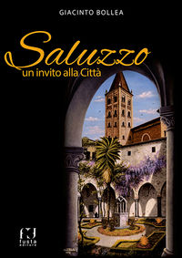 9788898657674 - Saluzzo. Un invito alla città