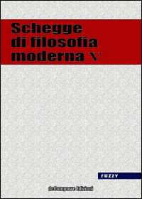 9788898671151 - Schegge di filosofia moderna. Vol. 5